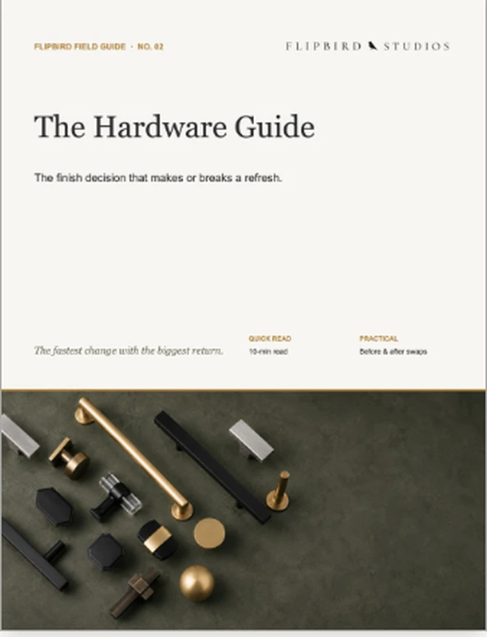 FlipBird Field Guide No. 03, The Hardware Guide, the finish decision that makes or breaks a refresh.